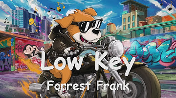 Thumbnail of Forrest Frank – Low Key (Lyrics) 💗♫