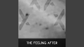 The Feeling After