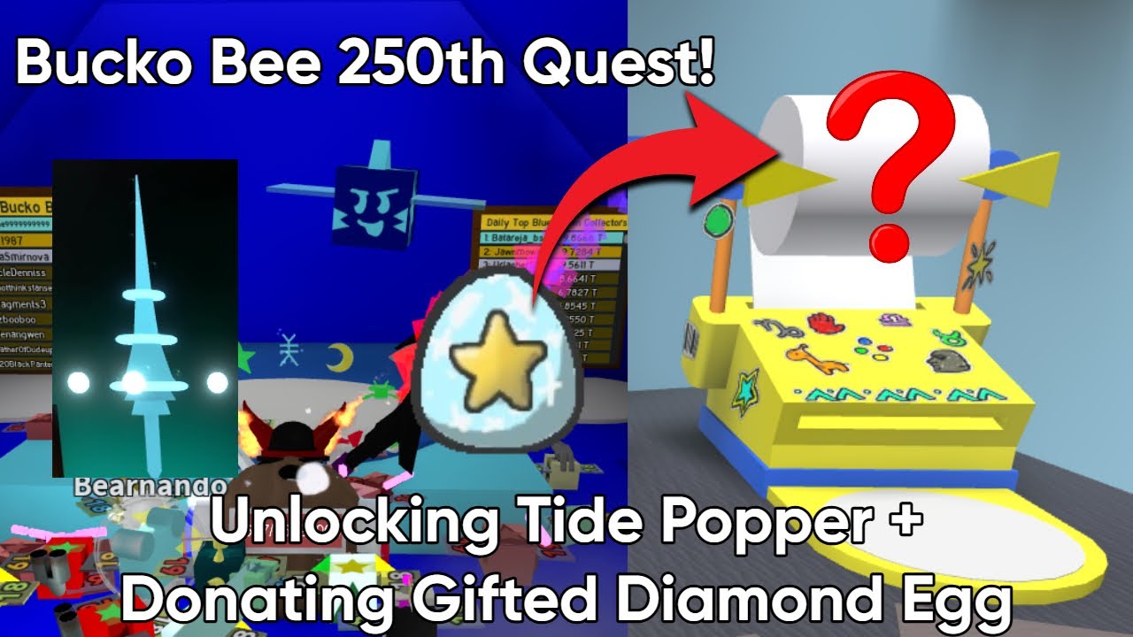 250 Gifted Bucko Bee Quests Complete + Donating Gifted Diamond Egg!
