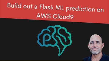 Build out a Flask ML prediction on AWS Cloud9