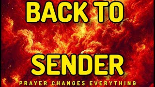 5 Prayers That Will Send Evil Attacks Flying Back to the Devil