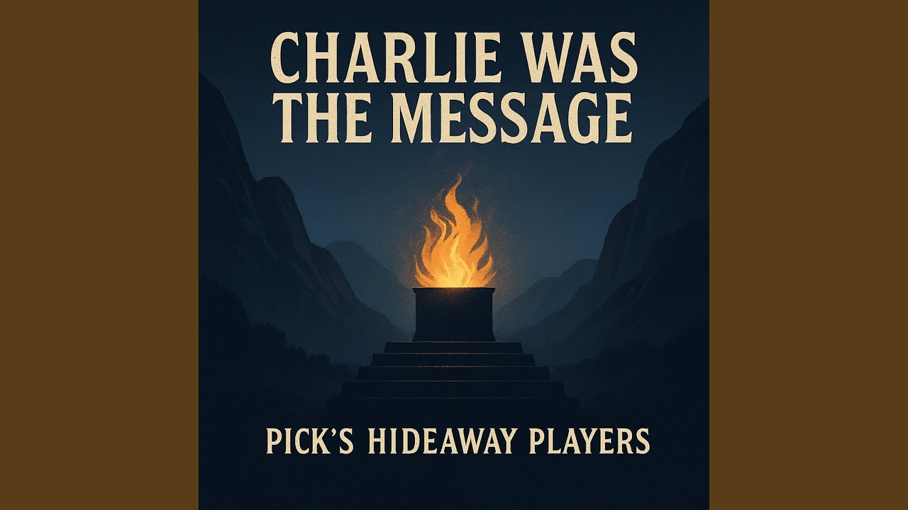 Charlie Was the Message
