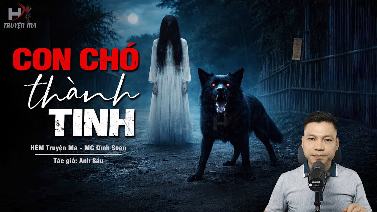 Đọc Truyện Ma: CON CHÓ THÀNH TINH – Thầy Pháp Phá Ấn Quỷ Cẩu Báo Oán MC ...