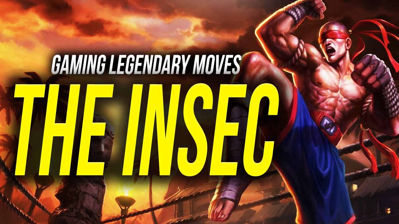 THE INSEC (GAMING LEGENDARY MOVES)