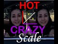Hot vs Crazy Scale