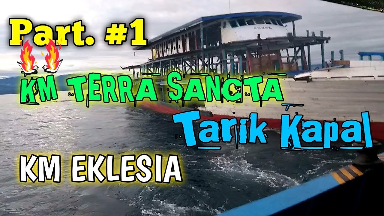 KM Terra Sancta tarik kapal ⁉️ KM Eklesia untuk di tenggelamkan di dasar Laut || Area Luwuk Banggai