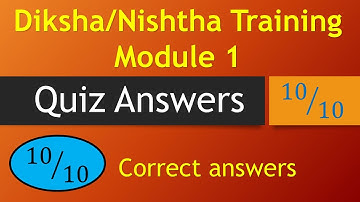 Diksha training Module 1 answers in English / Nishtha training module 1 Answers in English
