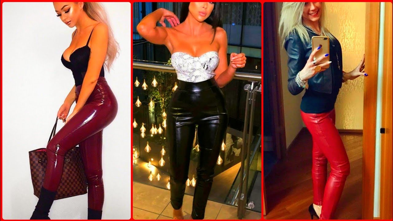 Hot Sexy Girls and Women in shiny leather pants 