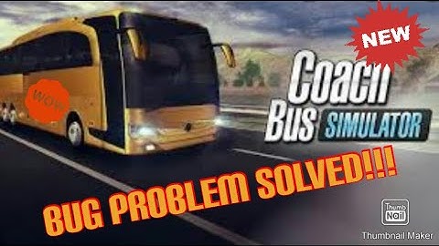 BUG PROBLEM SOLVED IN COACH BUS SIMULATOR || BUG SOLVING TUTORIAL || BY MYSTERIOUS GAMING ||