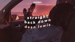straight back down - dean lewis | legendado e lyrics