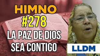 Video thumbnail of "Himno 278 La paz de Dios sea contigo"