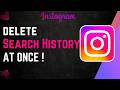 How To Delete Instagram Search History at Once !