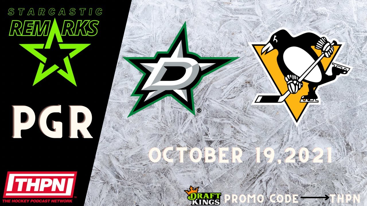 PGR: Game 4 October 19, 2021 Stars @ Penguins