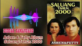 Asben & Fetty - Duduak Bamanuang