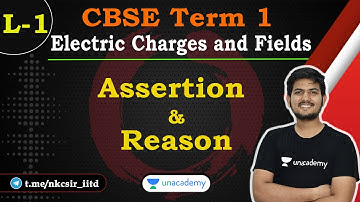 Assertion & Reason | Electric Charge & Field | CBSE Term 1 | Class 12 Physics Chapter 1 | Hemant Sir