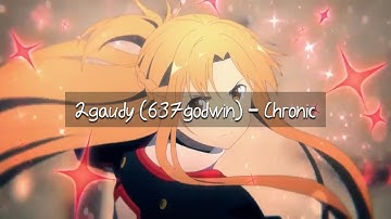 2gaudy (637godwin) - Chronic (unreleased song)