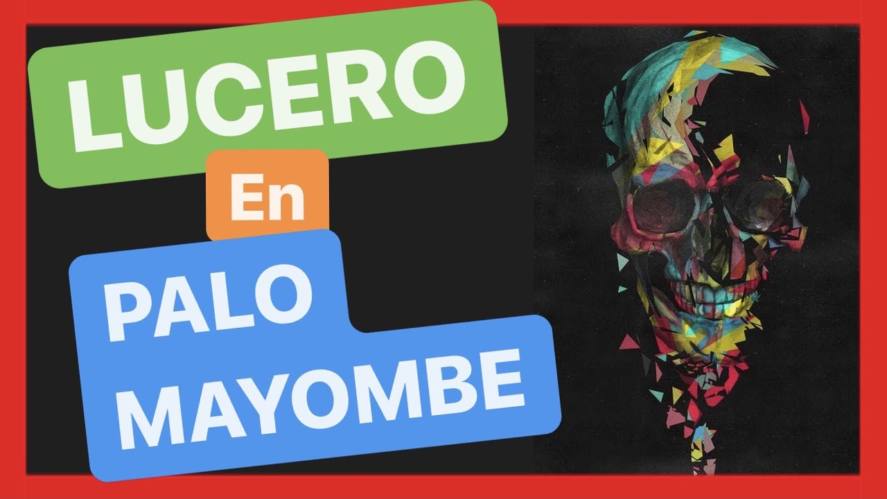 ¡QUE ES UN LUCERO EN PALO MAYOMBE! 💀🔥⛓️🚀