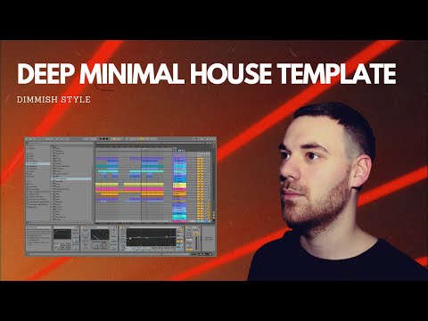 Dimmish Deep Minimal House Style Track (Ableton Live Template)