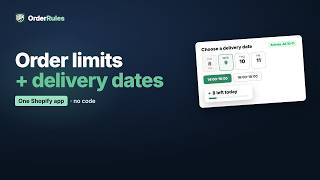 OrderRules - Order Limits & Delivery Dates for Shopify | Store Hours, Caps & Slots