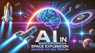 AI in Space - How Artificial Intelligence is Unlocking the Universe 🌠