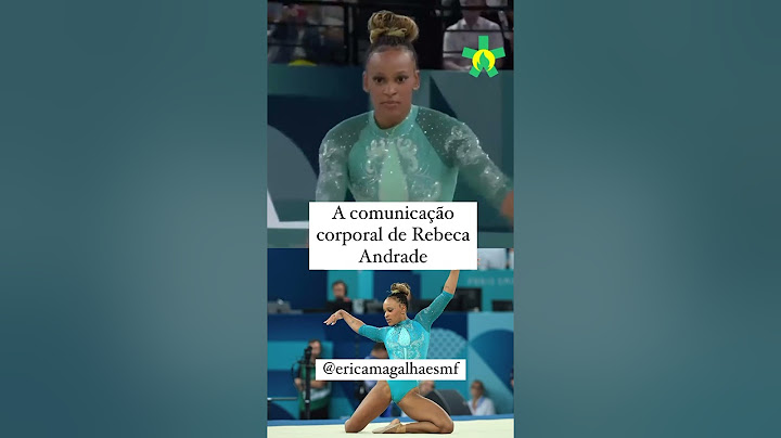 A comunicação corporal de Rebeca Andrade