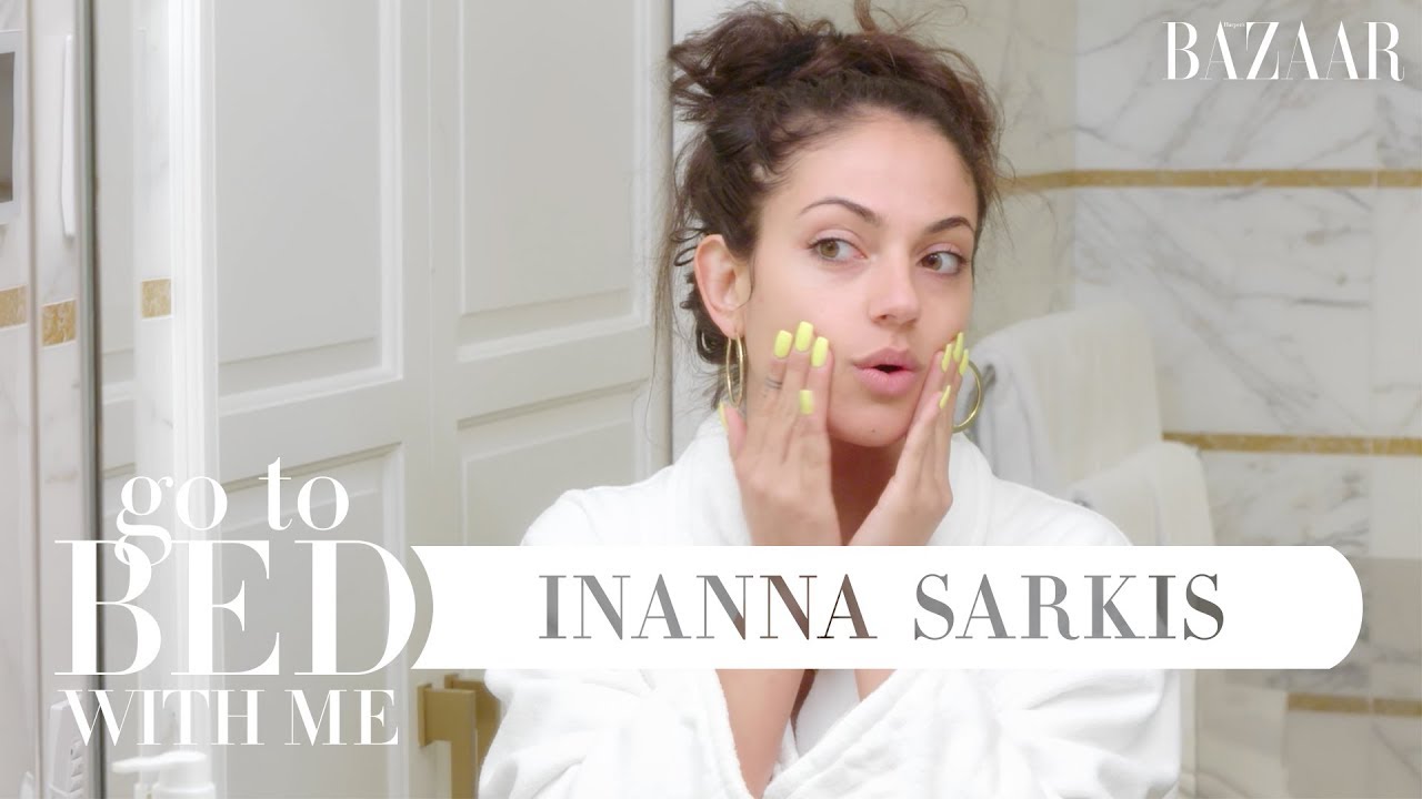 Inanna Sarkis' Nighttime Skincare Routine | Go To Bed With Me | Harper's BAZAAR