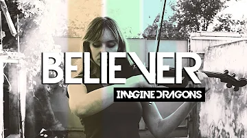 Imagine Dragons: Believer (Anastasia Soina violin cover)