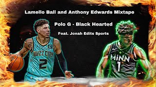 Lamello Ball x Anthony Edwards Mixtape (Polo G - Black Hearted) feat. Jonah Edits Sports