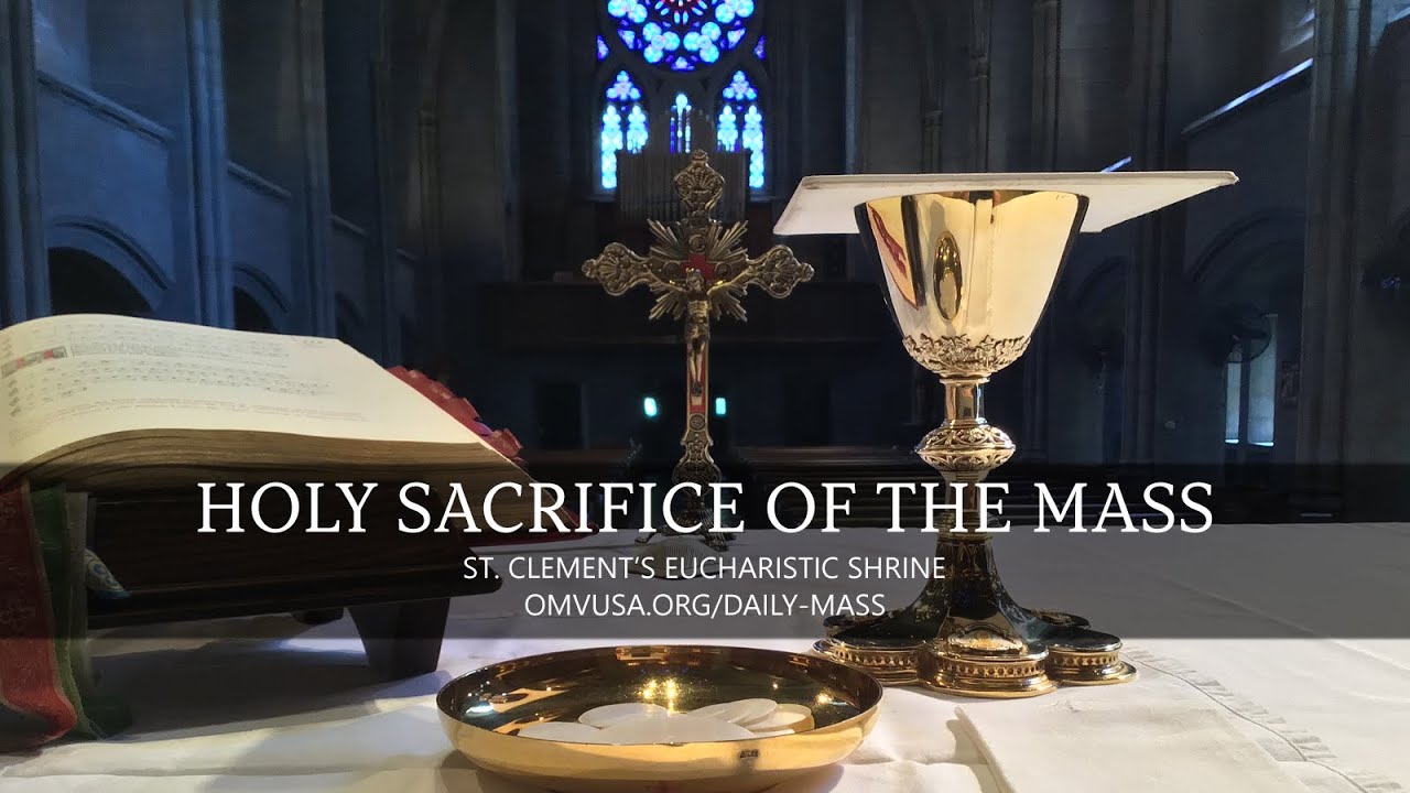 Holy Sacrifice of the Mass (Monday, June 17, 2024) - YouTube