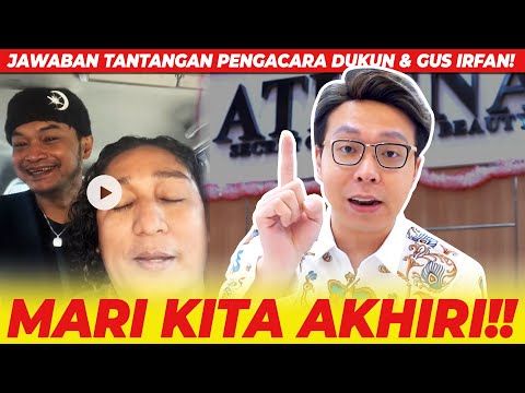 JAWABAN TANTANGAN PENGACARA DUKUN & GUS IRFAN! MARI KITA AKHIRI!!