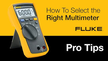 Fluke | How To Select the Right Multimeter