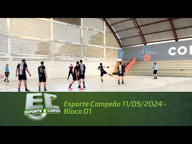 Esporte Campeão 11/05/2024 - Bloco 01