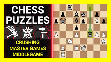 Chess Puzzles to Practice. Themes: Crushing, Master games, Middlegame. Learn Chess