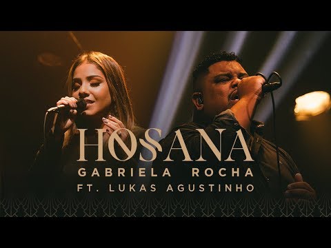 GABRIELA ROCHA - HOSANA (CLIPE OFICIAL) Feat. LUKAS AGUSTINHO