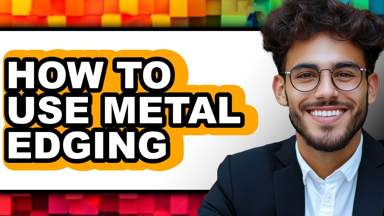 How to Use Metal Edging (only Way)