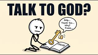 Why The Book Of Psalms Is The Key To Understanding How To Talk To God