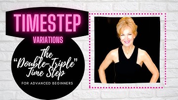 How to Tap Dance - The Double-Triple Time Step for Advanced Beginners