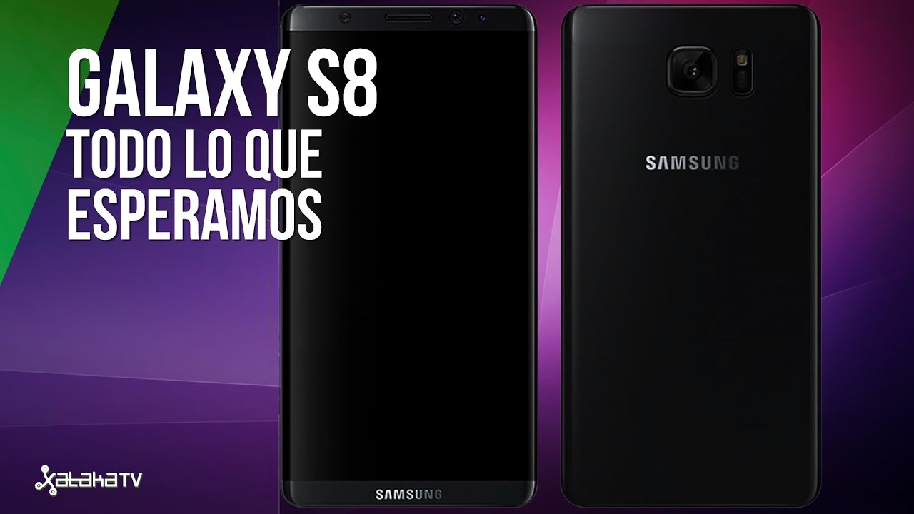 Samsung Galaxy S8, todo lo que esperamos (por ahora) - YouTube