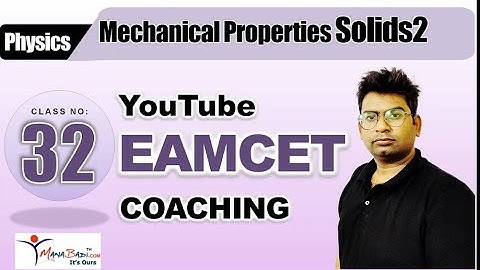 EAMCET 2024 Free online class 32| Mechanical Properties of Solids class 2 |Tips, Short cuts