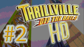 Thrillville: Off The Rails - HD - Part 2 "Track Assist is a Dumbass"