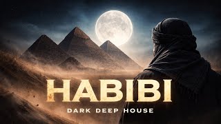 Habibi Dark Deep House