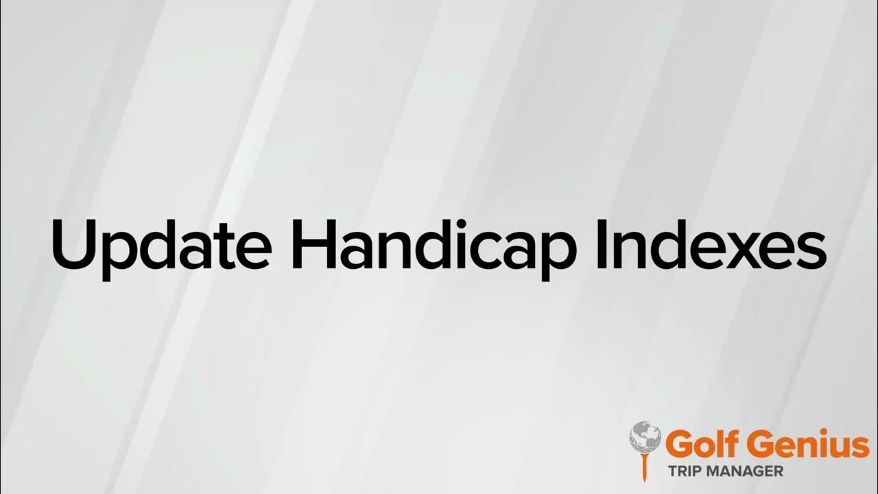Trip Guide Update Handicap Indexes YouTube