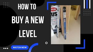 Buying a New Level from a store. What to look out for...