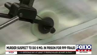 Murder suspect sentenced to 9 months for PPP fraud