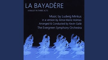 La Bayadere, Act I, Scene 1: 1. “Introduction"