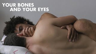 Your Bones And Your Eyes - Official Trailer | Dekkoo.com | Stream great gay movies