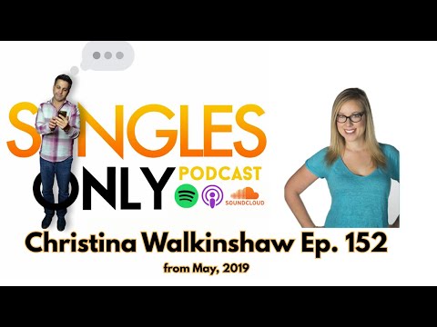 Singles Only Re-Issue Podcast: Comedian Christina Walkinshaw #comedian #single #podcast