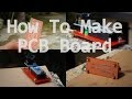 How to make pcb board