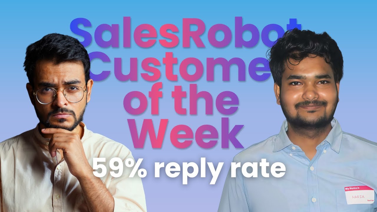SalesRobot Champion Customer of the Week #42: Harshvardhan Mishra (59% Reply Rate)