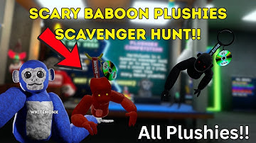How To Get All Plushies In Under 5 Minutes In Scary Baboon Plushie Scavenger Hunt!